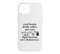 Carcasa para iPhone 14 Plus Anti Fascism Read Books Drink Coffee Pet Cats Fight Fascism