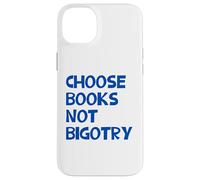 Carcasa para iPhone 14 Plus Anti-Racista Elige Libros No Bigotry Lector Feminista Lectura