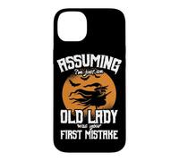 Carcasa para iPhone 14 Plus Asumiendo Que Solo Soy una anciana fue tu Primer Error Bruja