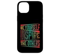 Carcasa para iPhone 14 Plus Be Yourself Inspire The Others Cita de tipografía Motivacional