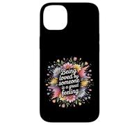 Carcasa para iPhone 14 Plus Being Loved by Someone Is A Great Feeling corazón -