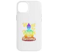 Carcasa para iPhone 14 Plus Buda Mindfulness Zen Lo Que pensamos Nos convertimos Frase