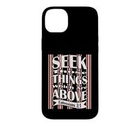 Carcasa para iPhone 14 Plus Busque esas Cosas Que están Arriba, versículo bíblico de la KJV