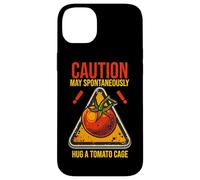 Carcasa para iPhone 14 Plus Caution MY Spontaneously Hug A Tomato Cage