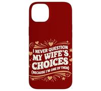 Carcasa para iPhone 14 Plus Cita de Estilo Retro I Never Question My Wife'S Choices Husband