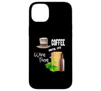 Carcasa para iPhone 14 Plus Cita Divertida de la Vida de Coffee Until Is Wine Time