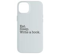 Carcasa para iPhone 14 Plus Comer. Dormir Escribir un Libro. Escritor Ocupado Escritura Meme en la Espalda