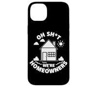 Carcasa para iPhone 14 Plus Cotización de Compra de casa Divertida para el Nuevo hogar Oh Shit We're Homeowners