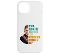 Carcasa para iPhone 14 Plus Cuando la injusticia se Convierte en Ley, la Resistencia se Convierte en Deber RBG Quote