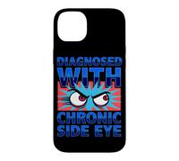 Carcasa para iPhone 14 Plus Diagnóstico Divertido diagnosticado con Humor crónico de Ojos Laterales