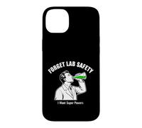 Carcasa para iPhone 14 Plus Dicho Divertido Olvídate de la Seguridad del Laboratorio Quiero superpoderes