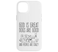 Carcasa para iPhone 14 Plus Dios es Grande Los Perros Son Buenos y la Gente es Amante de los Perros Locos