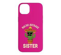 Carcasa para iPhone 14 Plus Divertido cumpleaños de Hermanas Cinco de Mayo Nacho Average Sisters