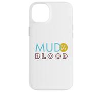 Carcasa para iPhone 14 Plus Divertido Jinete de ATV Diciendo, el Barro está en mi Sangre