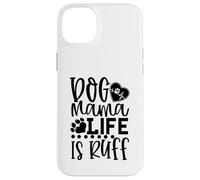 Carcasa para iPhone 14 Plus Dog Mama La Vida es Ruff Dog Mama La Vida es Ruff Dog Mama