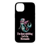 Carcasa para iPhone 14 Plus Done Adulting Sassy Let's be Mermaids Divertido Regalo de Calavera de azúcar