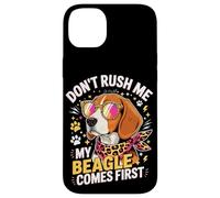 Carcasa para iPhone 14 Plus Don't Rush Me My Beagle Comes First Dog Lover