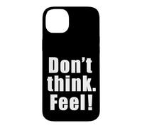 Carcasa para iPhone 14 Plus Don't Think. Feel! Gráfico de Fuente Grande de película