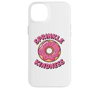 Carcasa para iPhone 14 Plus Donut Sprinkle Kindness Funny Girls Women Doughnut Lover