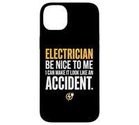 Carcasa para iPhone 14 Plus Electrician Be Nice to Me I Can Make It Look Like Accident