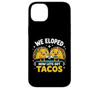 Carcasa para iPhone 14 Plus Eloped Now Let's Get Tacos Funny Foodie Wedding Eloper