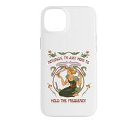Carcasa para iPhone 14 Plus En Realidad, Solo Estoy aquí para Mantener la frecuencia Boho Energy