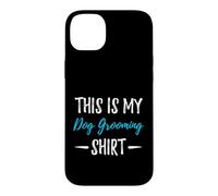 Carcasa para iPhone 14 Plus Esta es mi Perro Grooming Shirt Funny Groomers Gift tee
