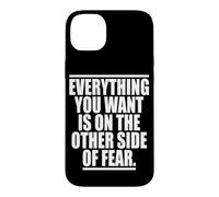 Carcasa para iPhone 14 Plus Everything You Want Is On The Other Side of Fear