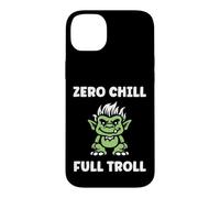 Carcasa para iPhone 14 Plus Fantasy Creature Monster Funny Quote Zero Chill Full Troll