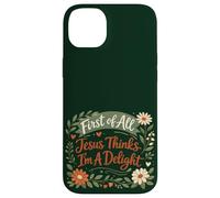 Carcasa para iPhone 14 Plus First of All Jesus Thinks I'm A Delight Christian Floral