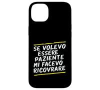 Carcasa para iPhone 14 Plus Frases Si Quería Ser Paciente Me Habría Hospitalizado
