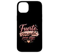 Carcasa para iPhone 14 Plus Fuerte Cansada Pero Sigo Motivacional para Mujeres Fuertes