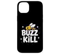Carcasa para iPhone 14 Plus Funny Buzz Kill Bee Pun Sarcastic Graphic