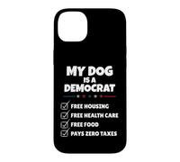 Carcasa para iPhone 14 Plus Funny My Dog is A Democrat Free Housing Humor Men Women