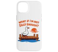 Carcasa para iPhone 14 Plus Funny Silly Goose Dock Meme ¿Qué Pasa si no Soy lo Suficientemente Tonto