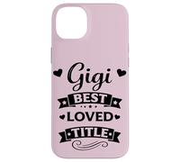 Carcasa para iPhone 14 Plus Gigi Best Loved Title - Linda Abuela de Familia Orgullosa y Amorosa