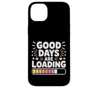 Carcasa para iPhone 14 Plus Good Days Are Loading Progreso del optimismo |-