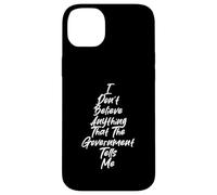 Carcasa para iPhone 14 Plus Gráfico I Don't Trust The Government para pensadores Libres