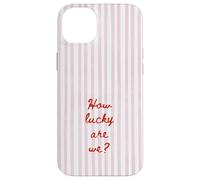 Carcasa para iPhone 14 Plus How Lucky Are We Pink Stripe Positivo Cita Estética De Moda