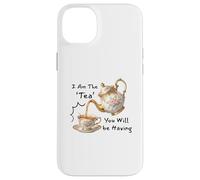 Carcasa para iPhone 14 Plus I Am The Tea You Will Be Having Funny Quote Sarcastic