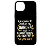 Carcasa para iPhone 14 Plus I Just Want To Work In My Garden and Hangout with Chickens