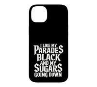 Carcasa para iPhone 14 Plus I Like My Parades Black and My Sugars Going Down EMO Goth