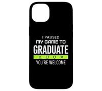 Carcasa para iPhone 14 Plus I Paused My Game To Graduate Graduate Funny Gamer Grad