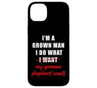 Carcasa para iPhone 14 Plus I'm a Grown Man I Do What... My German Shepherd Wants Humor