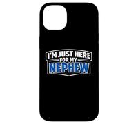 Carcasa para iPhone 14 Plus I'm Just Here For My Nephew Funny Recién Nacido Bebé Tío Tía