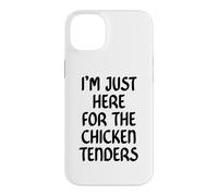 Carcasa para iPhone 14 Plus I'm Just Here for The Chicken Tenders Funny Chicken Tender