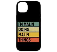 Carcasa para iPhone 14 Plus I'm Malin Doing Malin Things - Cita Personalizada Divertida
