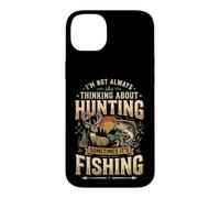 Carcasa para iPhone 14 Plus I'm Not Always Thinking About Hunting Sometimes It's Fishing