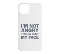 Carcasa para iPhone 14 Plus I'm Not Angry This Is Just My Face
