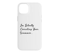 Carcasa para iPhone 14 Plus I'm Silently Correcting Your Grammar